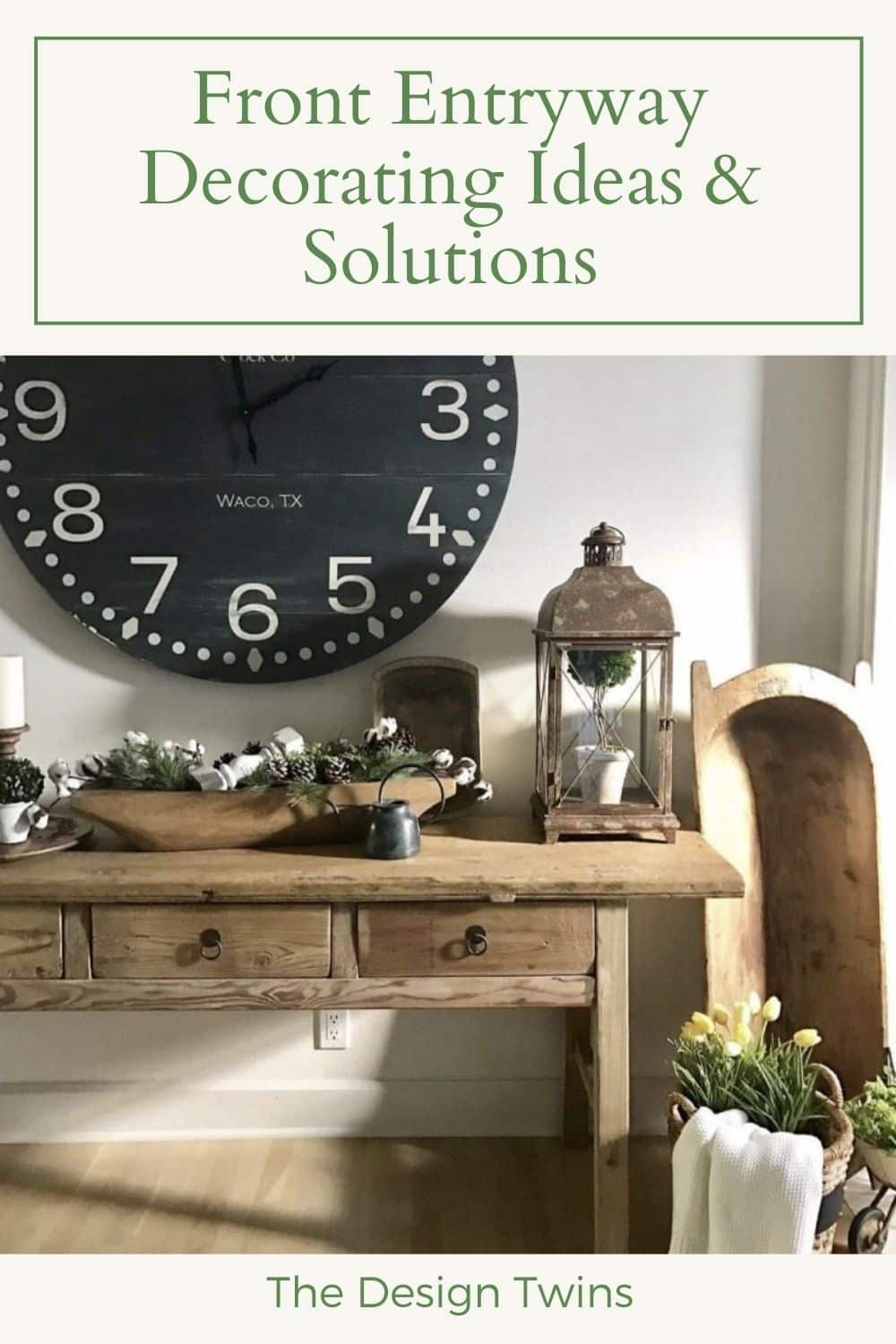 Front Entryway Decorating Ideas and Solutions The Design Twins