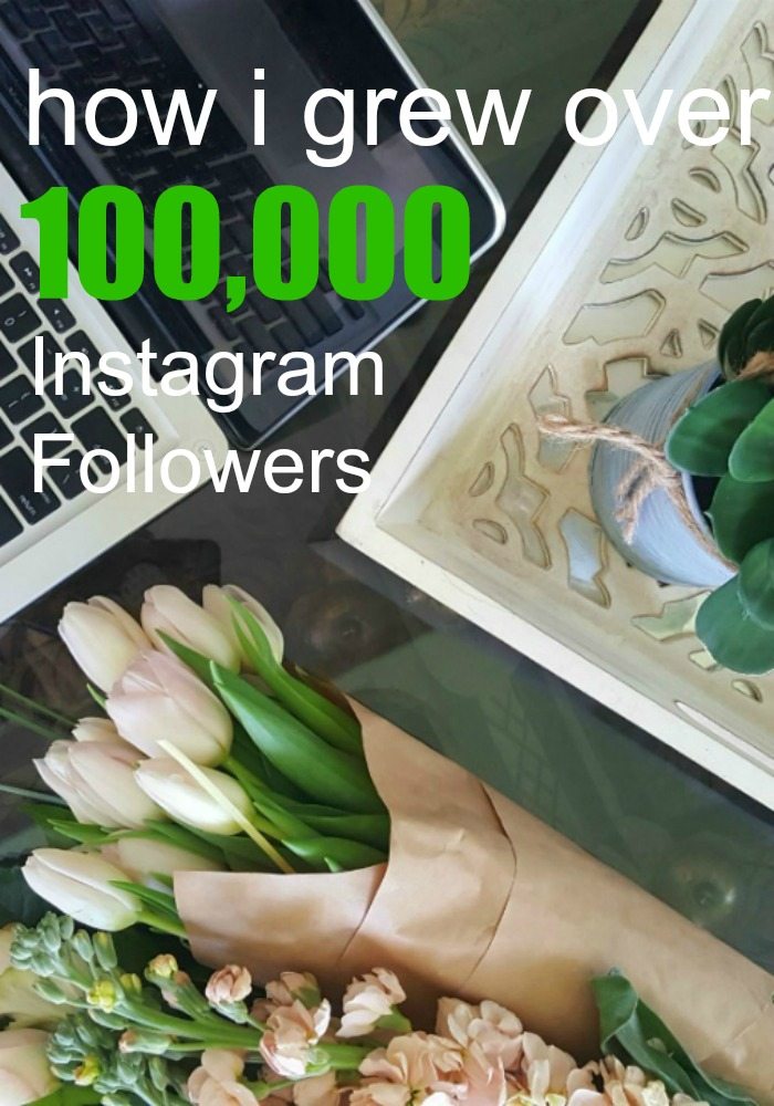how i grew over 100K Instagram followers pin