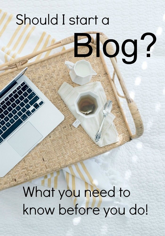 Should I start a Blog? What you need to knwo before you do! pin