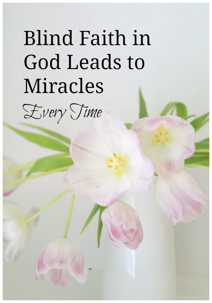 Have faith in God, trust in God, Miracles result