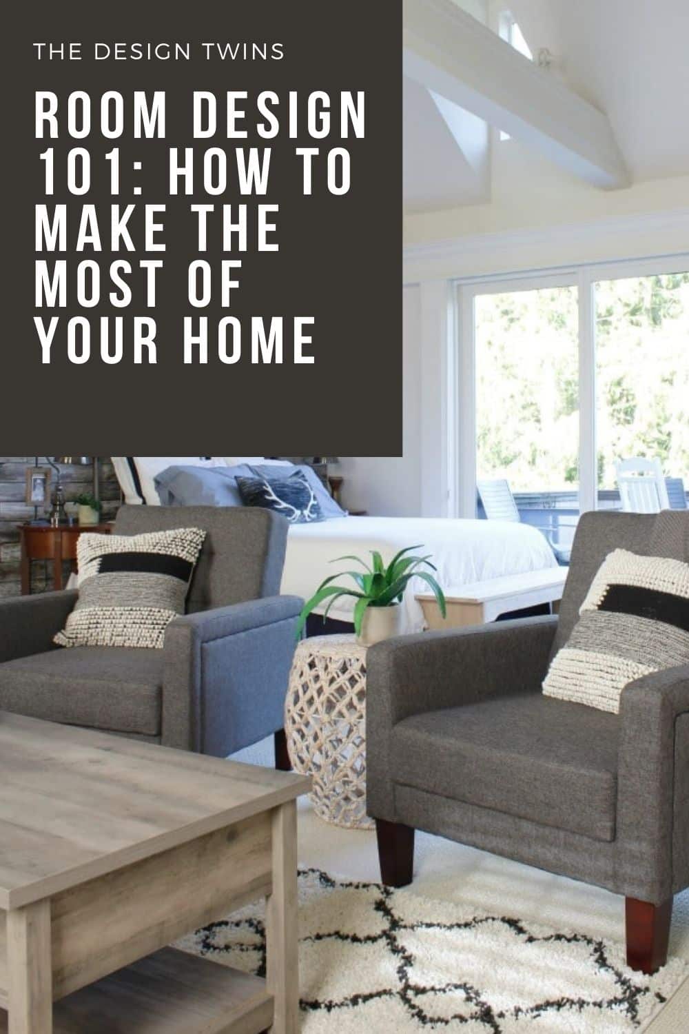 Room Design 101: Making the Most of Your Home- The Design Twins