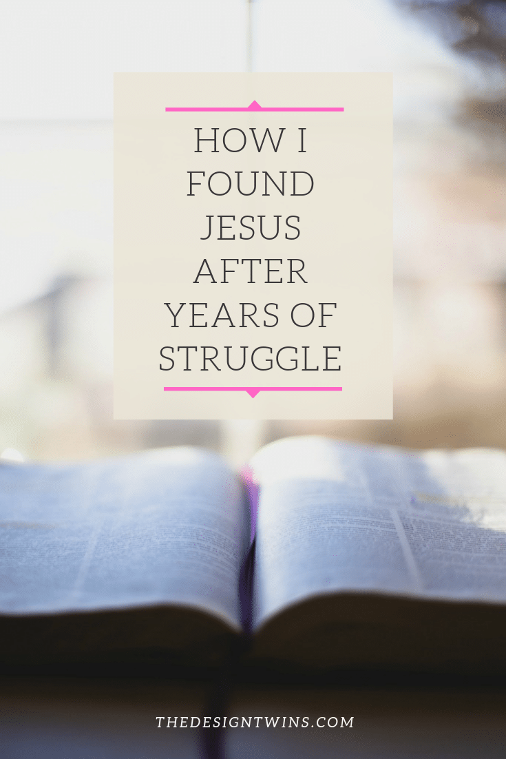 How I Found Jesus AFter Years of Struggle pin