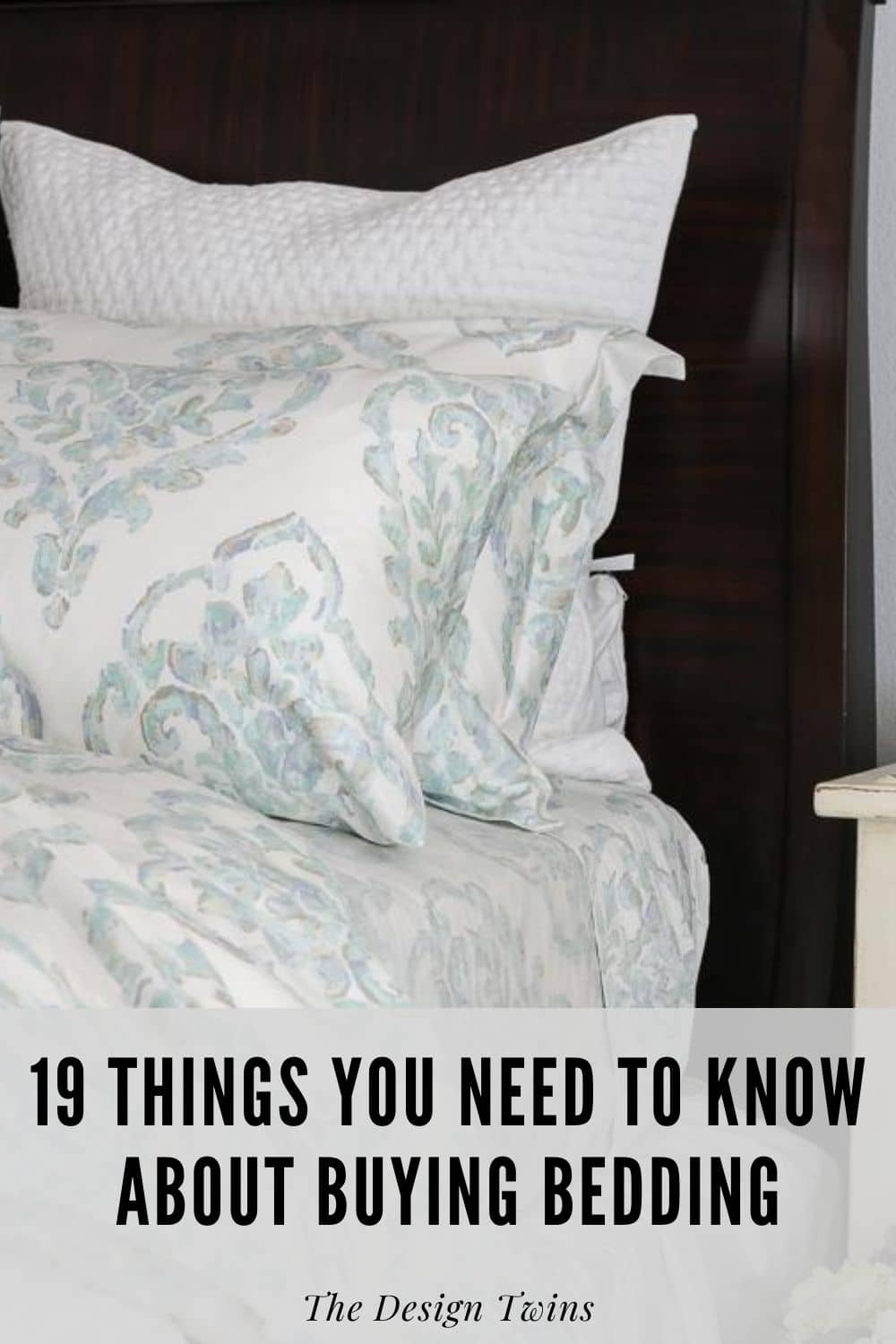 Buying Bedding 19 Things You Need to Know The Design Twins Decor