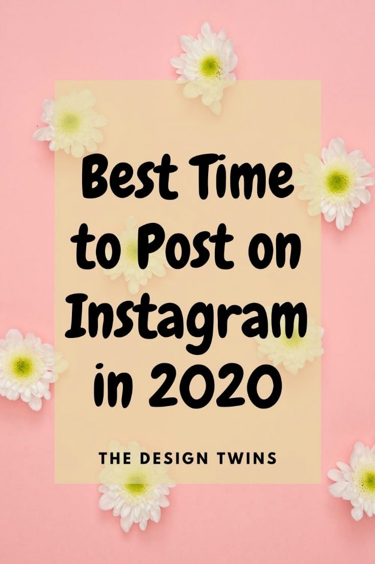 Best Time to Post on Instagram in 2020 | The Design Twins
