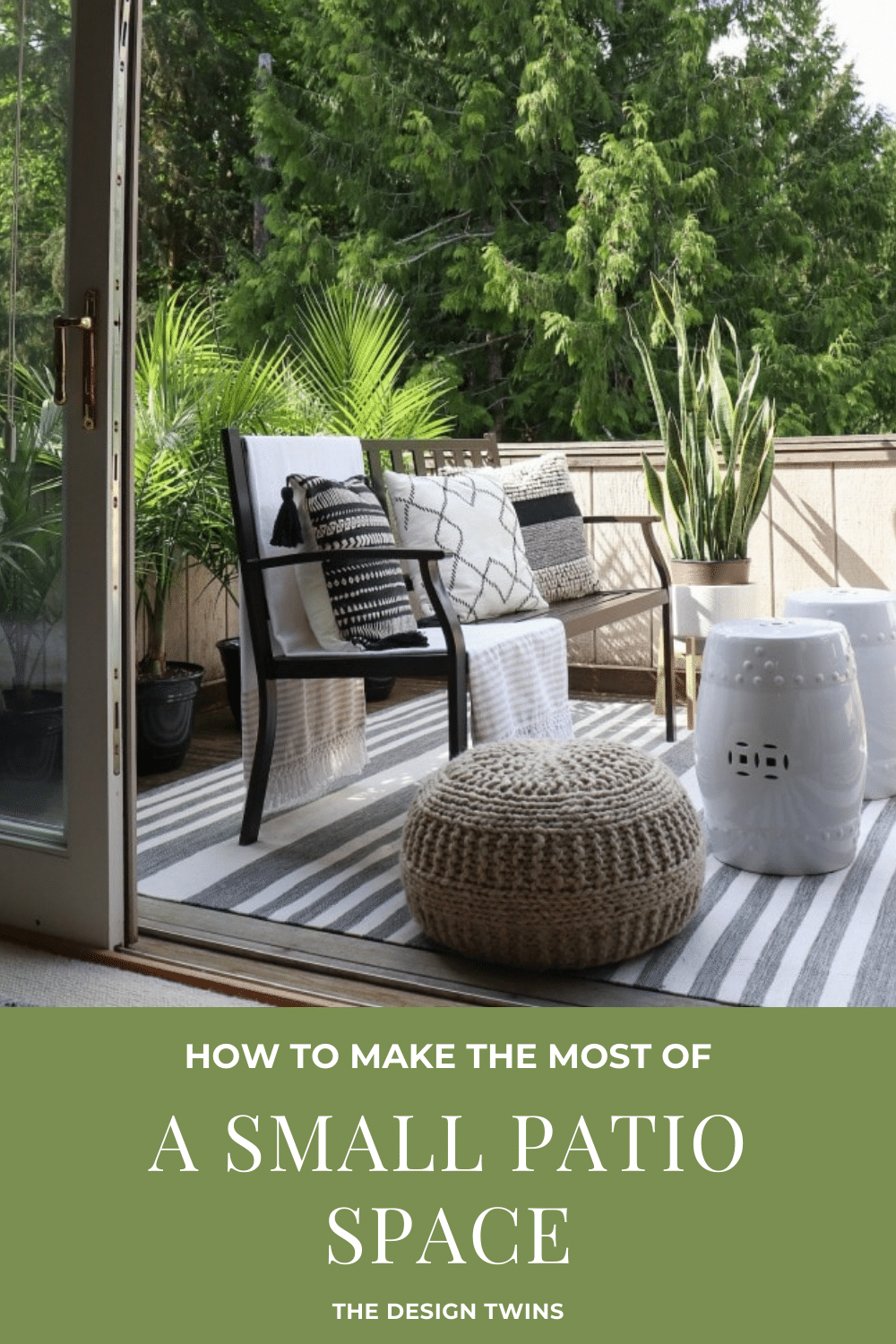 How to Make the Most of a Small Patio Space The Design Twins