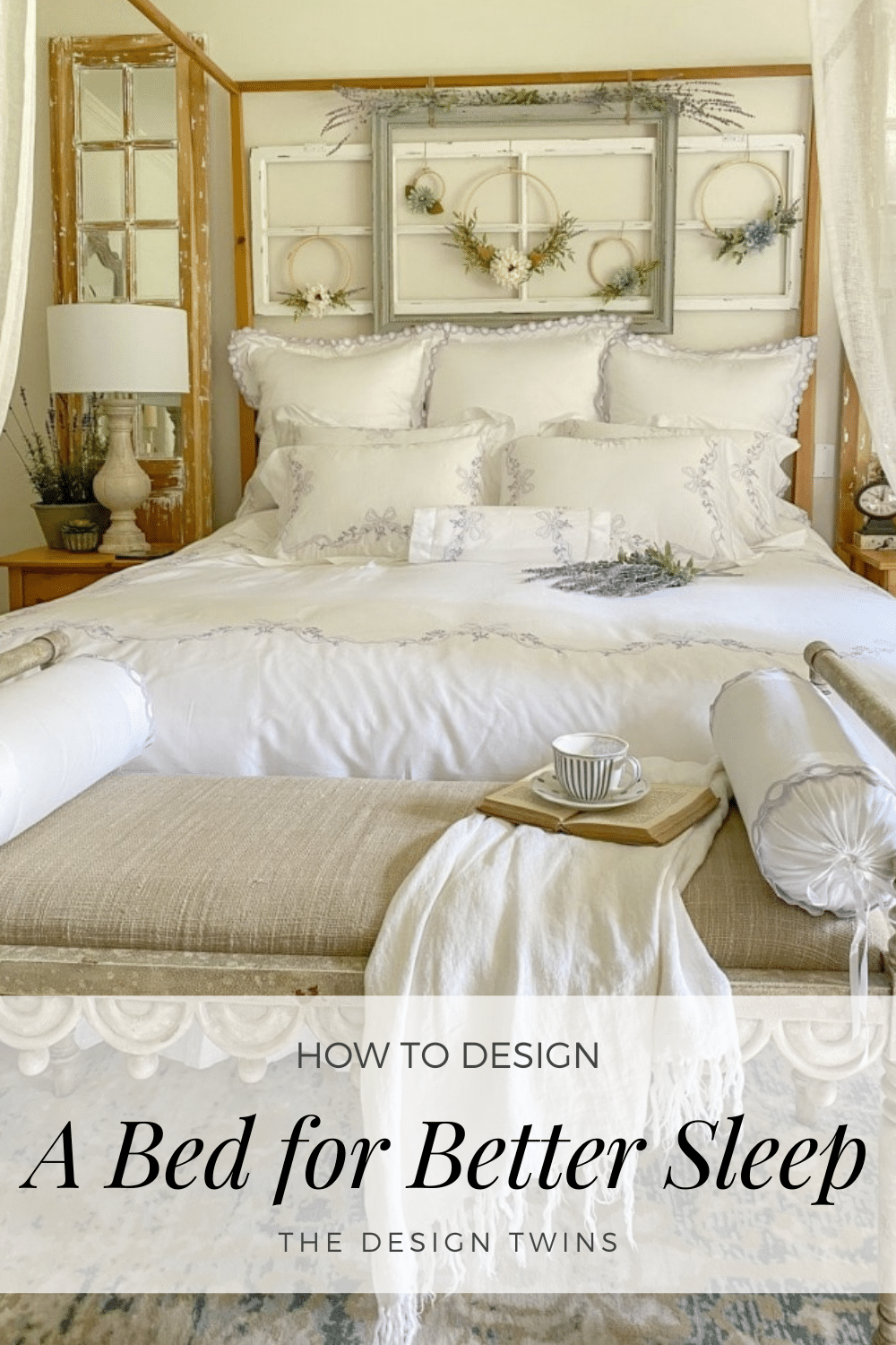 How to Create a Better Bed for Better Sleep - The Design Twins