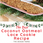 best coconut oatmeal lace cookie recipe displayed on serving tray